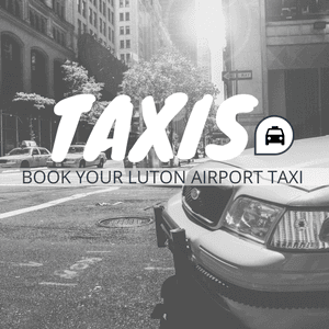 Book your Luton Taxis here